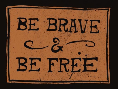 bebraveandbefree